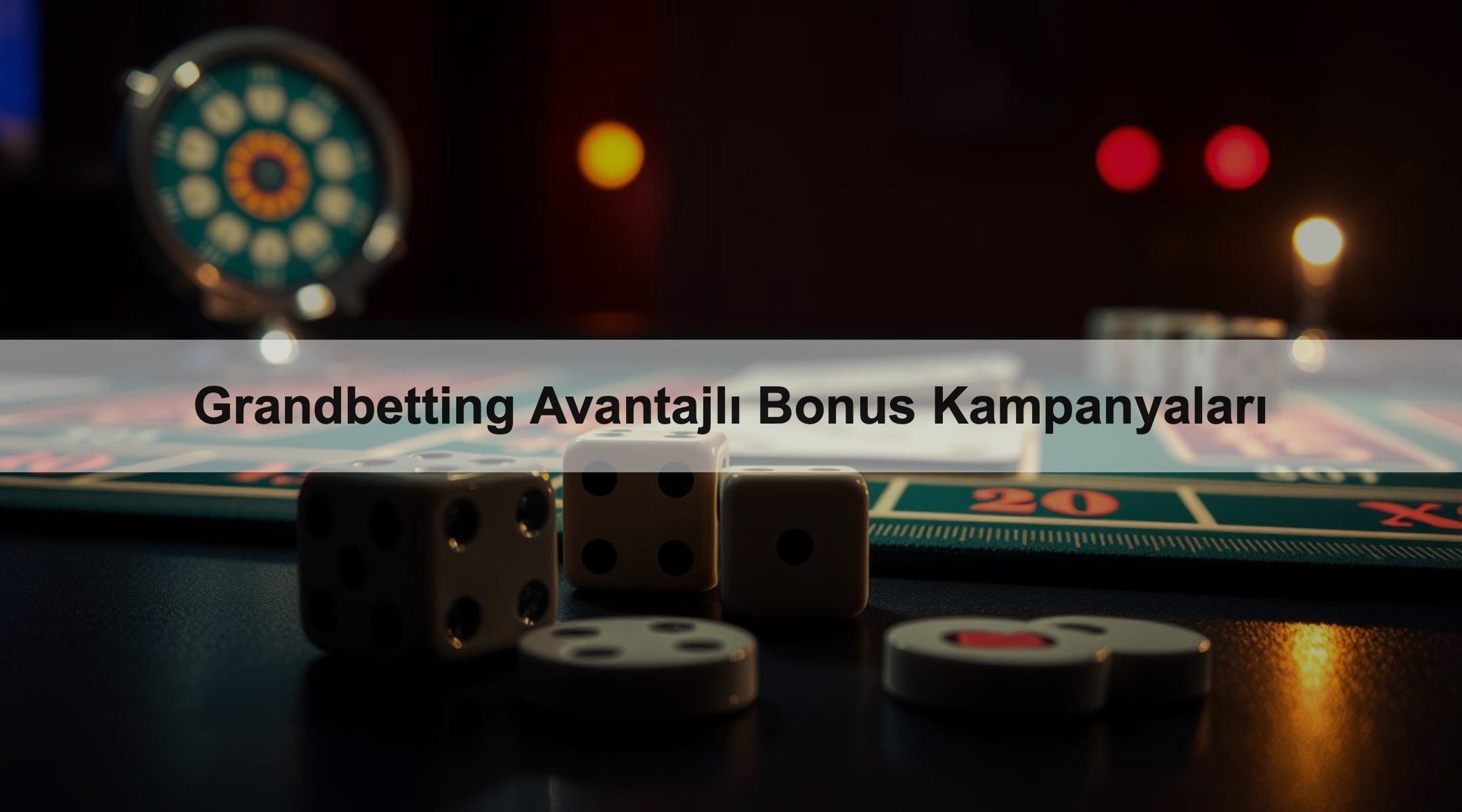 Grandbetting Avantajlı Bonus Kampanyaları 1 Grandbetting Avantajlı Bonus Kampanyaları